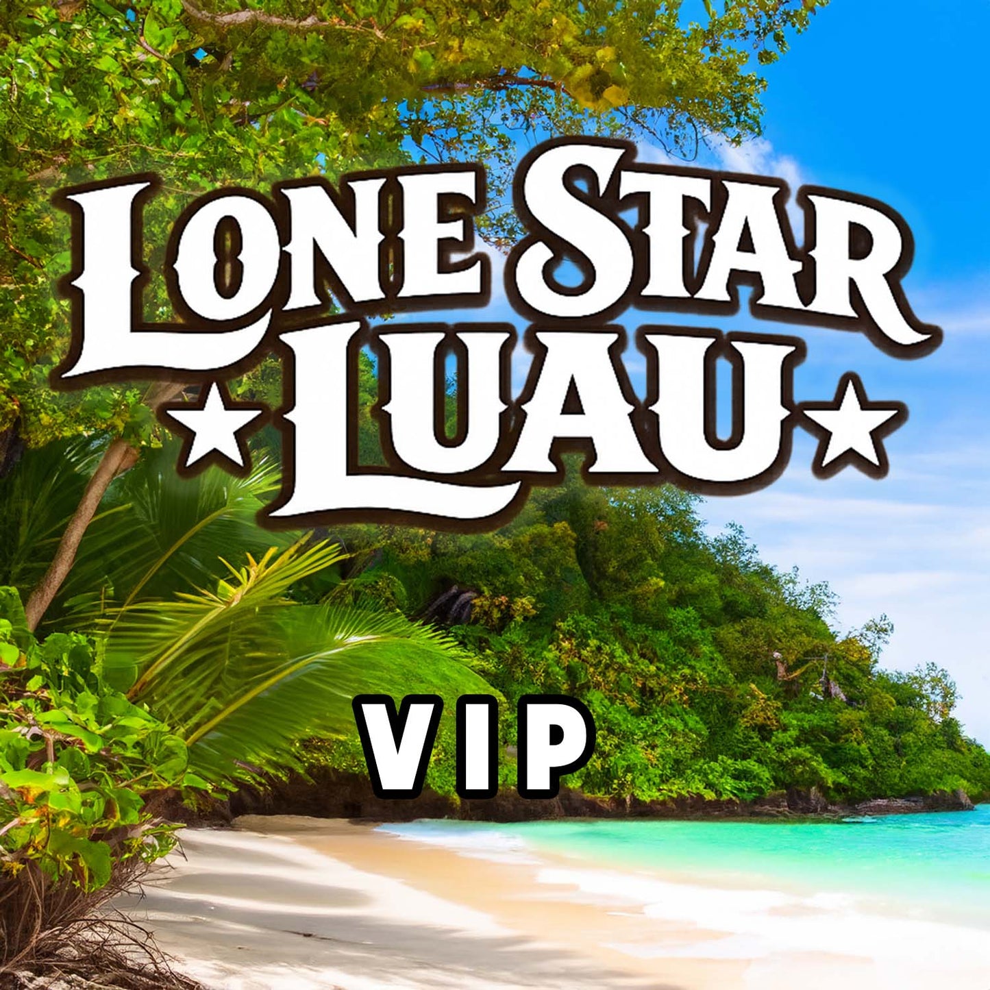 Lone Star Luau 9 VIP