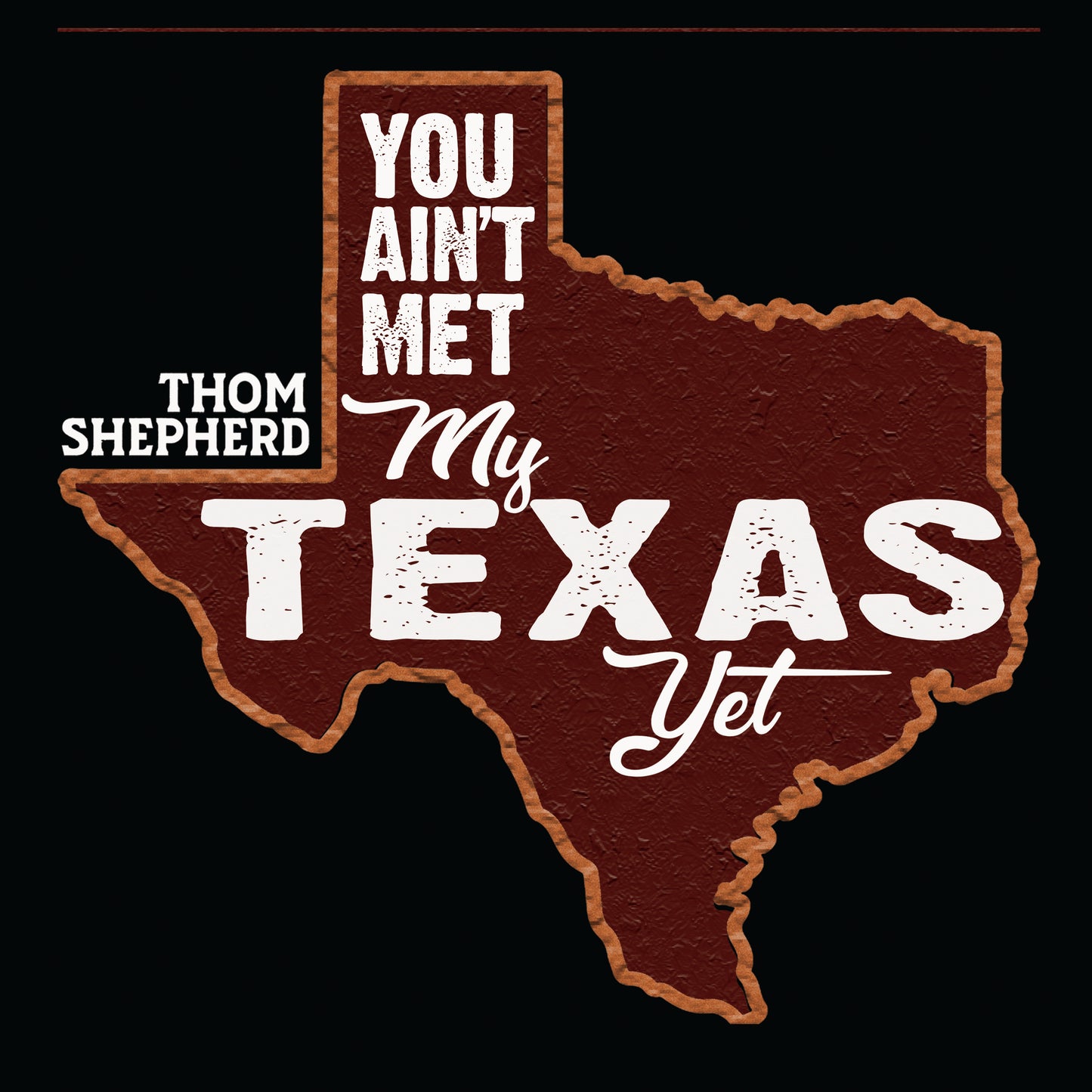 Thom Shepherd - My Texas (Live)