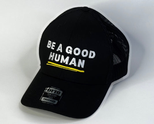 Be a Good Human Ball Cap