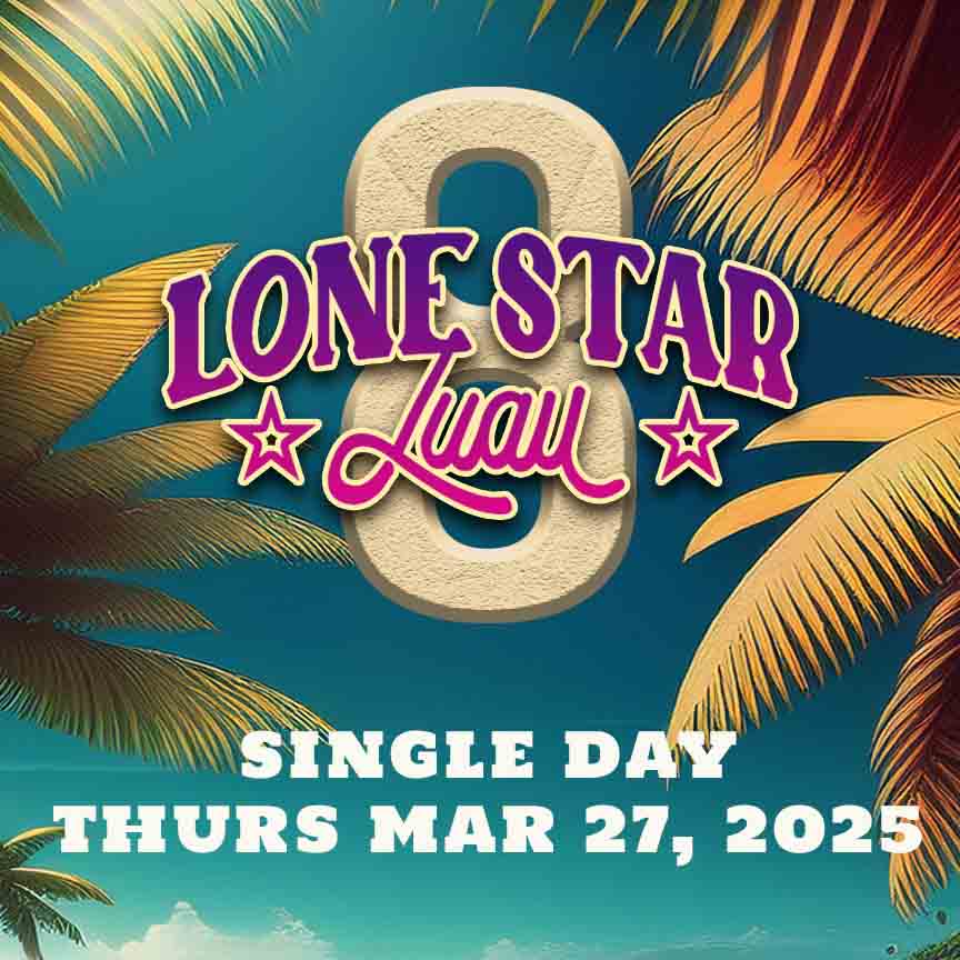 Lone Star Luau Single Day Passes